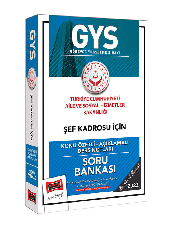 Yargı Yayınları 2022 T.C. Aile ve Sosyal Hizmetler Bakanlığı GYS Şef Kadrosu İçin Konu Özetli Açıklamalı Ders Notları ve Soru Bankası