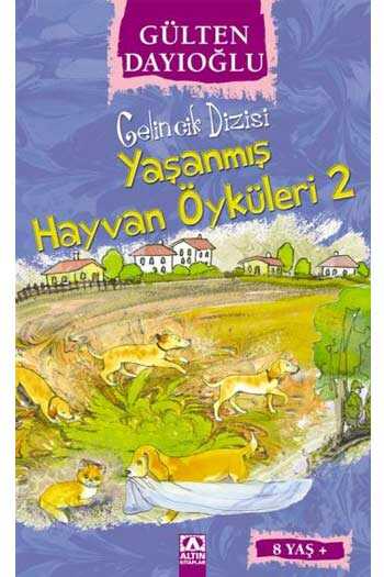 Yaşanmış Hayvan Öyküleri 2 Altın Kitaplar