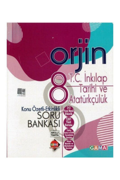 Gama Okul Yayınları 8. Sınıf LGS T.C. İnkılap Tarihi ve Atatürkçülük Orjin Konu Özetli Etkinlikli Soru Bankası