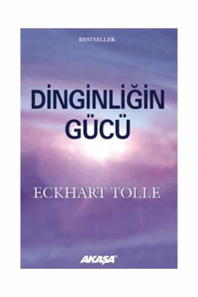 Akaşa Yayınları Dinginliğin Gücü