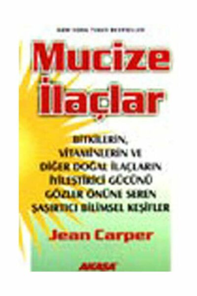 Akaşa Yayınları Mucize İlaçlar