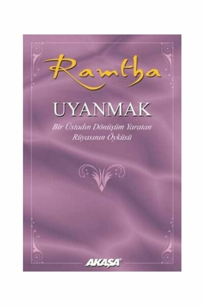 Akaşa Yayınları Uyanmak: Bir Üstadın Dönüşüm Yaratan Rüyasının Öyküsü
