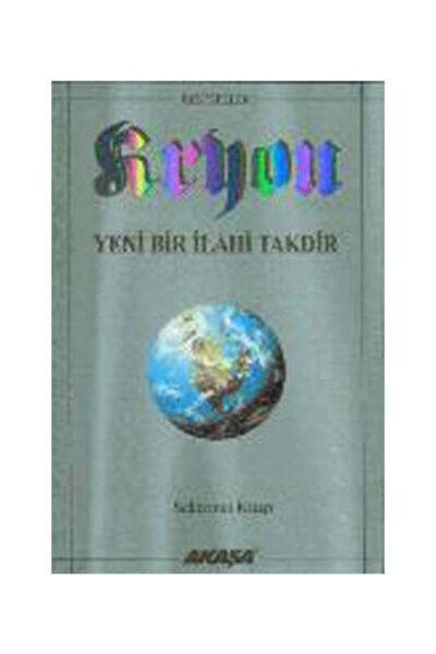 Akaşa Yayınları Yeni Bir İlahi Takdir-Kryon-8