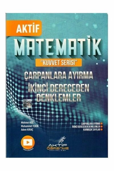 Aktif Öğrenme Yayınları Matematik Çarpanlara Ayırma ve İkinci Dereceden Denklemler