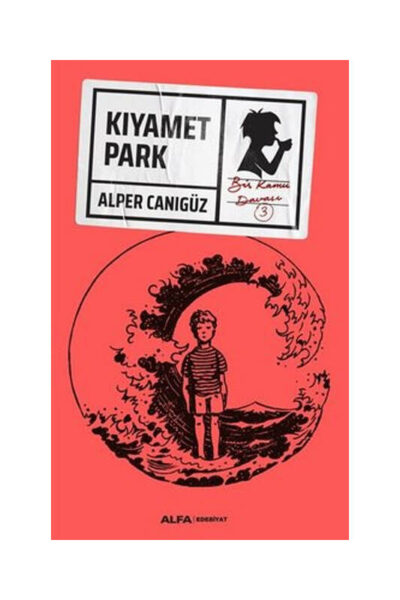 Alfa Yayınları Kıyamet Park - Bir Kamu Davası 3