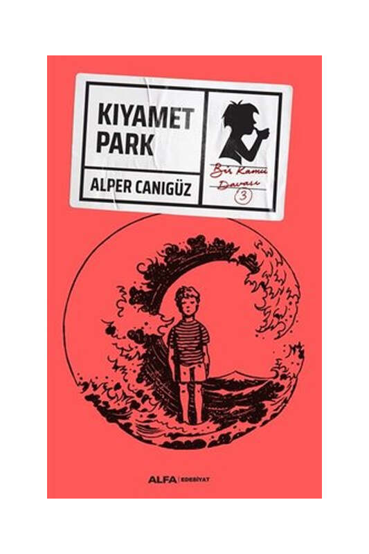 Alfa Yayınları Kıyamet Park - Bir Kamu Davası 3