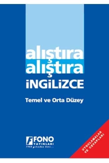 Alıştıra Alıştıra İngilizce Temel ve Orta Düzey Fono Yayınları
