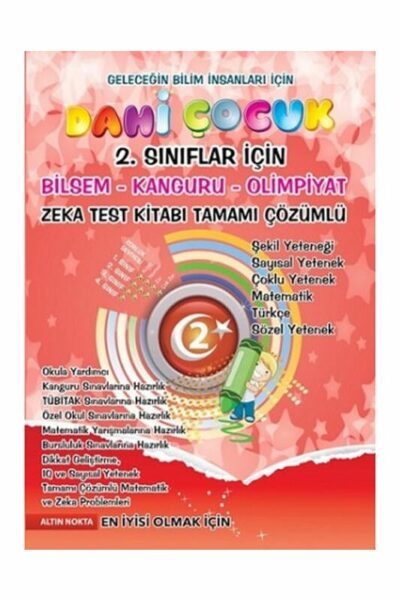 Altın Nokta Yayınları 2. Sınıflar İçin Dahi Çocuk Bilsem Kanguru Olimpiyat Zeka Test Kitabı Tamamı Çözümlü