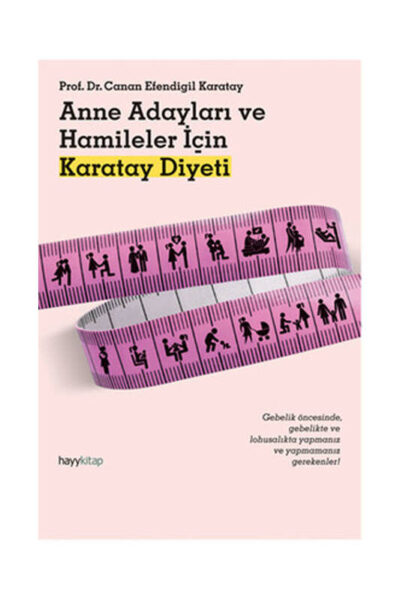Hayy Kitap Anne Adayları ve Hamileler için Karatay Diyeti
