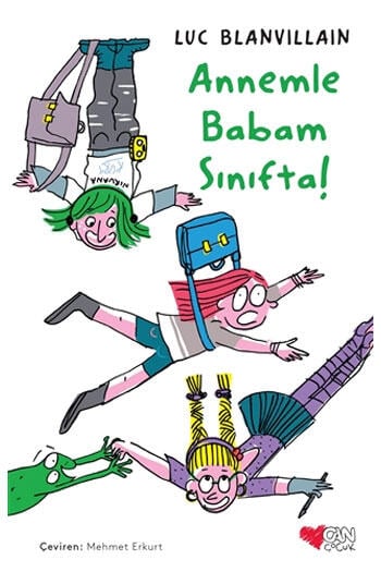 Annemle Babam Sınıfta! Can Çocuk Yayınları