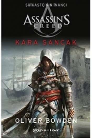 Assassin's Creed Suikastçının İnancı Kara Sancak Epsilon Yayınları