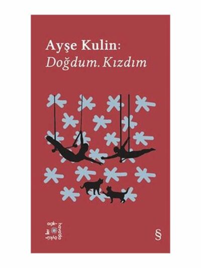 Everest Yayınları Ayşe Kulin: Doğdum, Kızdım - Everest Açıkhava 19