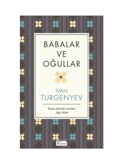 Koridor Yayıncılık Babalar ve Oğullar-Bez Ciltli