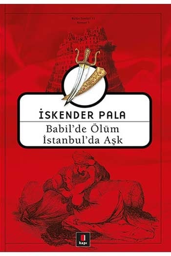 Babil'de Ölüm İstanbul'da Aşk Kapı Yayınları