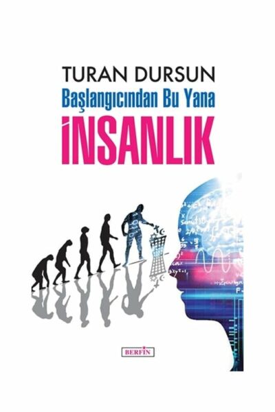 Berfin Yayınları Başlangıcından Bu Yana İnsanlık