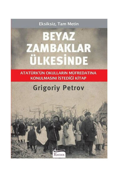 Koridor Yayıncılık Beyaz Zambaklar Ülkesinde - Bez Ciltli