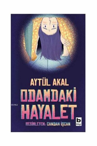 Bilgi Yayınevi Odamdaki Hayalet