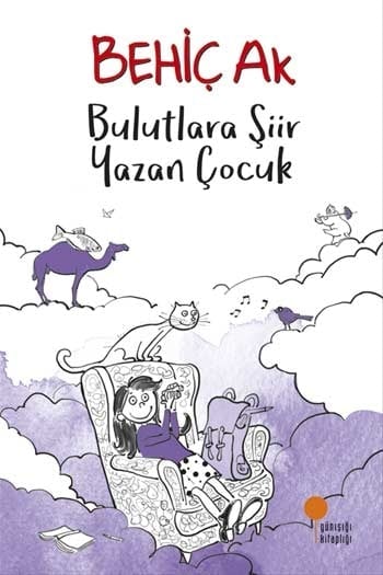 Bulutlara Şiir Yazan Çocuk Günışığı Kitaplığı