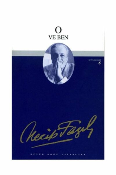 Büyük Doğu Yayınları O ve Ben