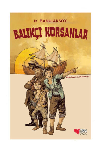 Can Çocuk Yayınları Balıkçı Korsanlar