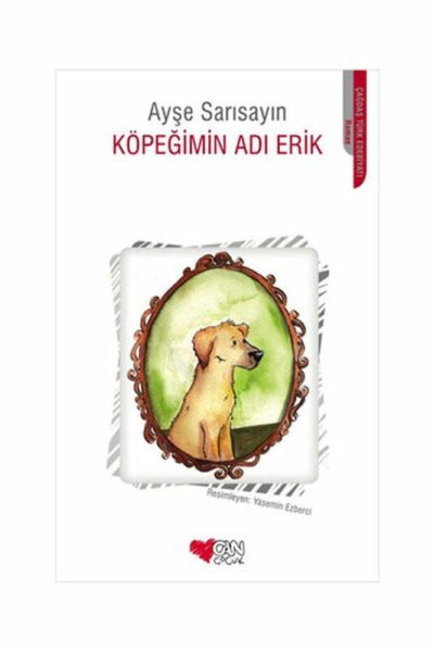 Can Çocuk Yayınları Köpeğimin Adı Erik