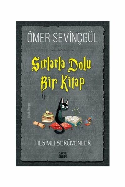Carpe Diem Kitap Sırlarla Dolu Bir Kitap - Tılsımlı Serüvenler