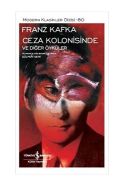 İş Bankası Kültür Yayınları Ceza Kolonisinde ve Diğer Öyküler