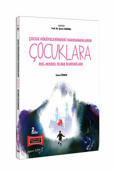 Yargı Yayınları Çocuk Hikayelerindeki Kahramanların Çocuklara Rol-Model Olma Durumları