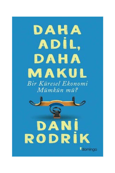 Domingo Yayınevi Daha Adil Daha Makul Bir Küresel Ekonomi Mümkün Mü