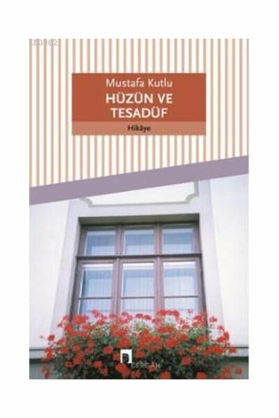 Dergah Yayınları Hüzün ve Tesadüf