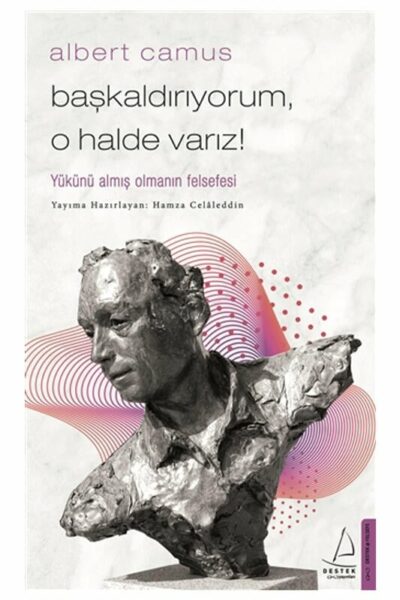 Destek Yayınları Başkaldırıyorum, O Halde Varız