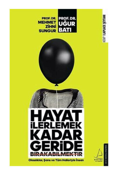 Destek Yayınları Hayat İlerlemek Kadar Geride Bırakabilmektir