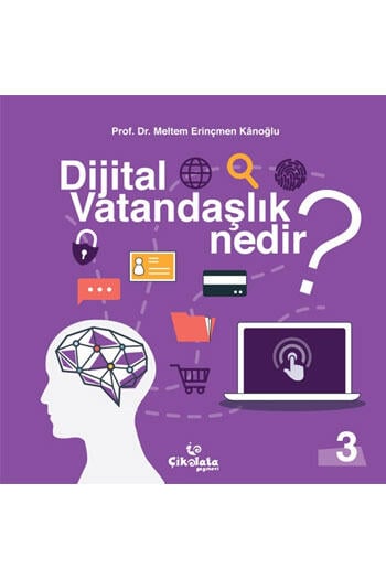 Dijital Vatandaşlık Nedir Çikolata Yayınevi