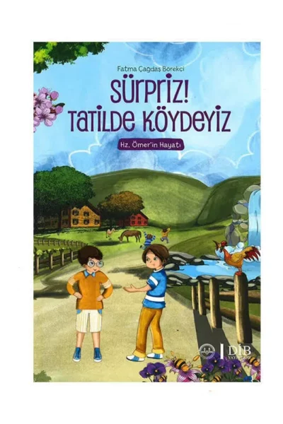 Diyanet İşleri Başkanlığı Sürpriz Tatilde Köydeyiz Hz.Ömerin Hayatı