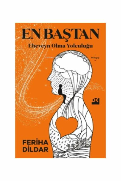 Doğan Kitap En Baştan Ebeveyn Olma Yolculuğu