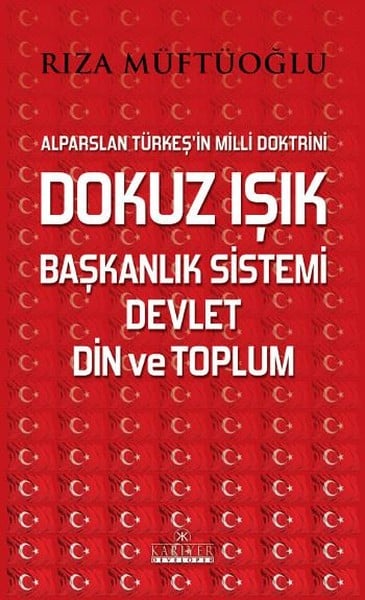 Dokuz Işık Başkanlık Sistemi Devlet Din ve Toplum Kariyer Yayınları