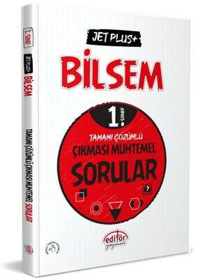 Editör Yayınevi 1.Sınıf Bilsem Jet Plus Tamamı Çözümlü Çıkması Muhtemel Sorular