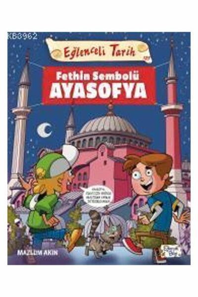 Eğlenceli Bilgi Yayınları Fethin Sembolü Ayasofya