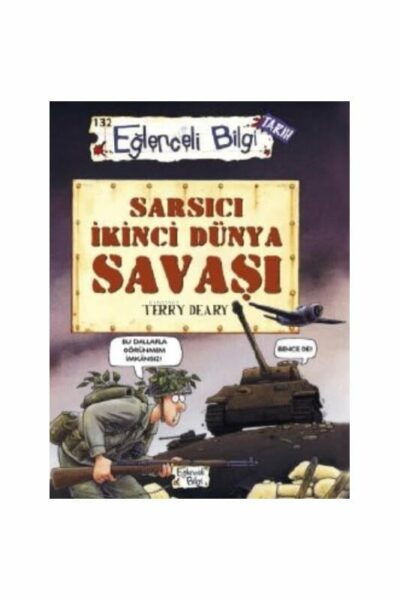 Eğlenceli Bilgi Yayınları Sarsıcı İkinci Dünya Savaşı