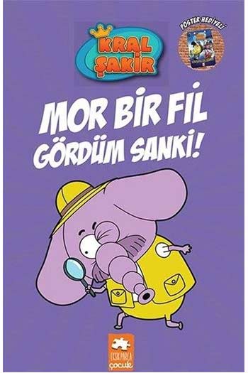 Kral Şakir Mor Bir Fil Gördüm Sanki! Eksik Parça Yayınları