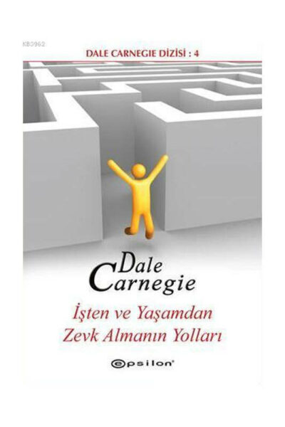 Epsilon Yayınevi İşten ve Yaşamdan Zevk Almanın Yolları