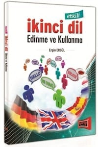 Etkili İkinci Dil Edinme ve Kullanma