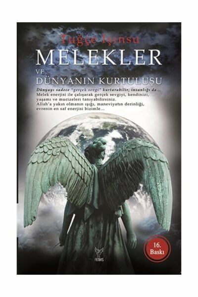 Feniks Yayınları Melekler ve Dünyanın Kurtuluşu