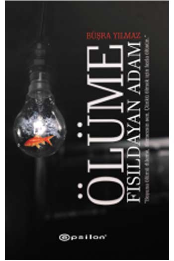 Ölüme Fısıldayan Adam Epsilon Yayınevi