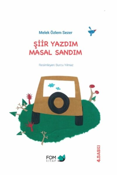 Fom Kitap Şiir Yazdım Masal Sandım