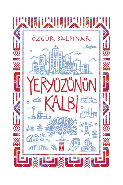 Genç Timaş Yayınları Yeryüzünün Kalbi