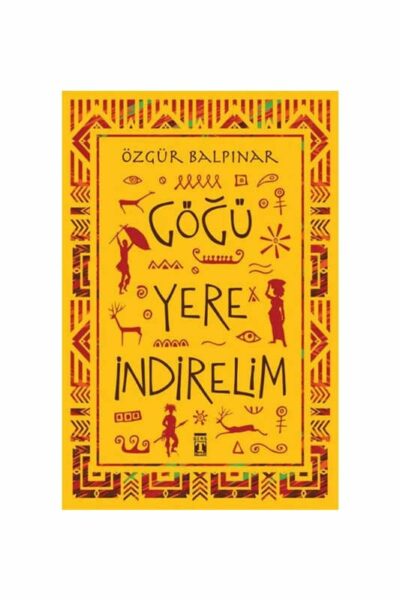 Genç Timaş Yayınları Göğü Yere İndirelim