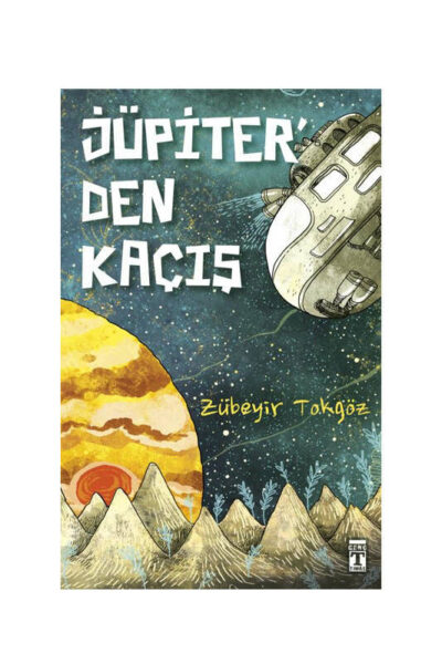 Genç Timaş Yayınları Jüpiter'den Kaçış