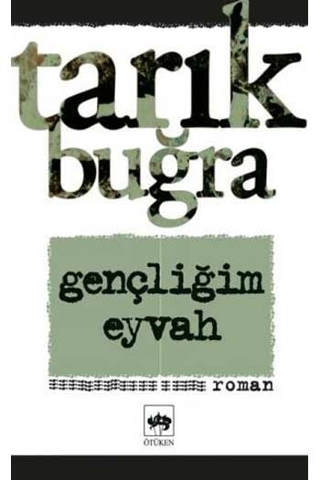Gençliğim Eyvah Ötüken Neşriyat