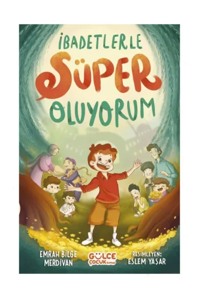 Gülce Çocuk Yayınları İbadetlerle Süper Oluyorum